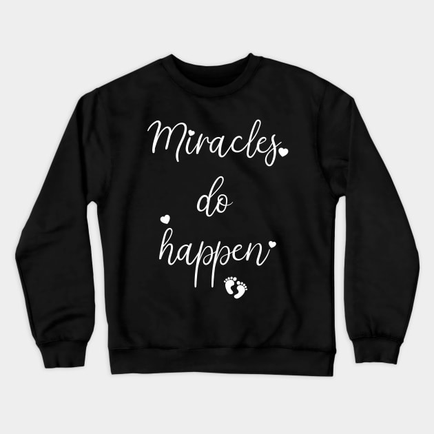 Miracles Do Happen Pregnancy Announcement Aesthetic Crewneck Sweatshirt by dewinpal